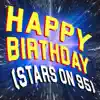Happy Birthday - Happy Birthday (Stars on 95) - Single